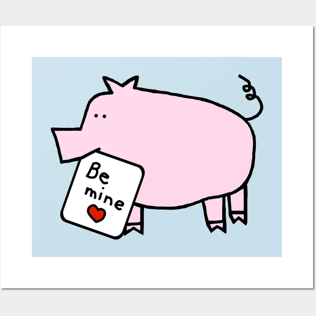 Cute Pig says Be Mine Valentines Day Wall Art by ellenhenryart